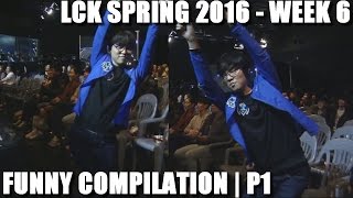 FUN Compilation - LCK Spring'16 - WEEK 6 | P1