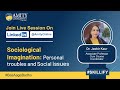 Skillify on &#39;Sociological Imagination: Personal troubles &amp; Social Issues&#39; | Amity University Online