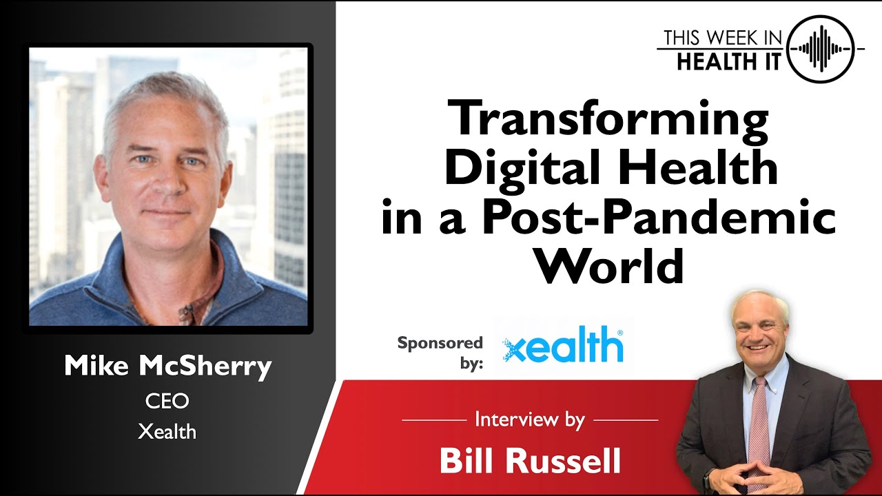Transforming Digital Health in a Post-Pandemic World with the CEO of ...