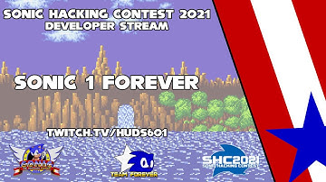 Sonic Hacking Contest 2021 | Sonic 1 Forever | Developer Stream