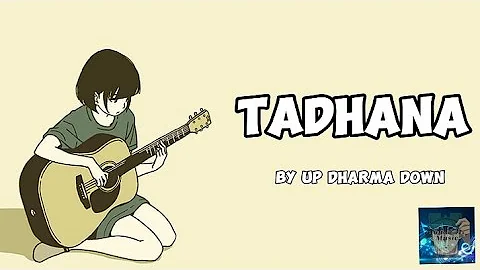 Tadhana - Up Dharma Down ( Lyrics )
