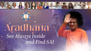 See Always Inside And Find SAI | 15 Devotees Experiences | Sathya Sai Aradhana Mahotsavam 2024 |