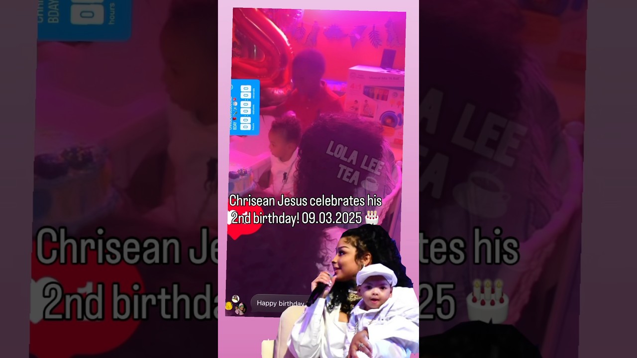 Chrisean Jesus celebrates his 2nd birthday with family! 09.03.2025