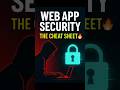 Web App Security: The Cheat Sheet 🔥