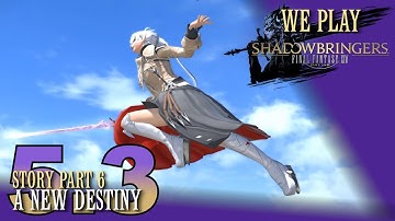 FFXIV: 5.3 Story (Part 6) - Blind