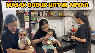 MASAK BUBUR UNTUK ARYAN | MENU MAKANAN PENDAMPING ASI