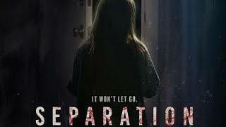 SEPARATION Official Trailer (2021)