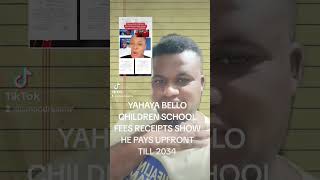 yahaya bello children school fees receipts show he pays upfront till 2034 #igricky #comedy #humormem