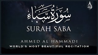 Surah Saba • Beautiful Quran Recitation by Ahmed Al Hammadi