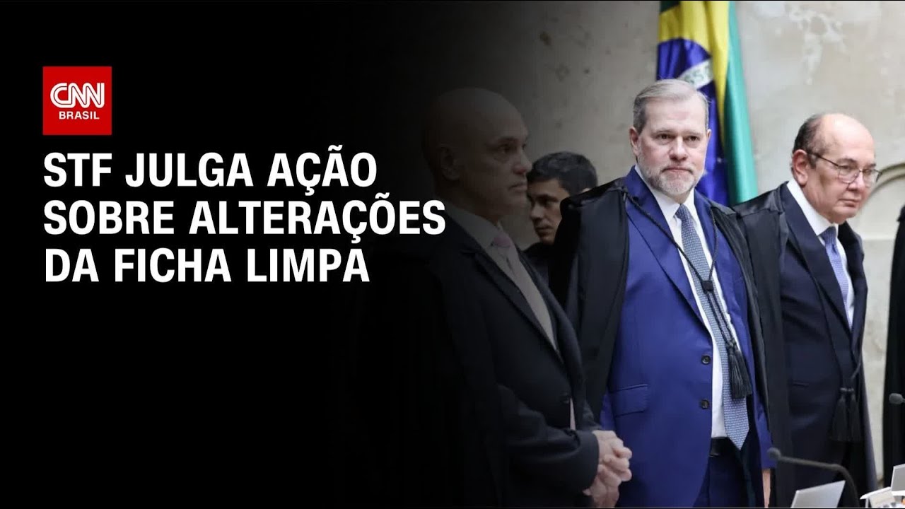 STF começa julgamento sobre mudanças na Lei da Ficha Limpa | BASTIDORES CNN