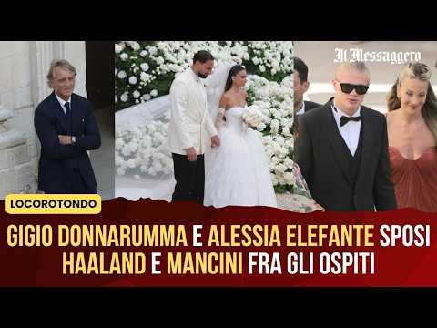 Video Gigio Donnarumma e Alessia Elefante sposi a Locorotondo: Haaland e Mancini fra gli invitati