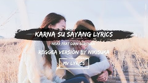 Karna Su Sayang ( Unofficial Lyrics ) - Reggae Ska By Nikisuka