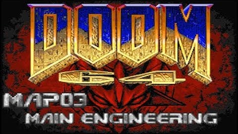 Doom 64 for Doom 2 - Map03: Main Engineering (100%) [DOSBox]