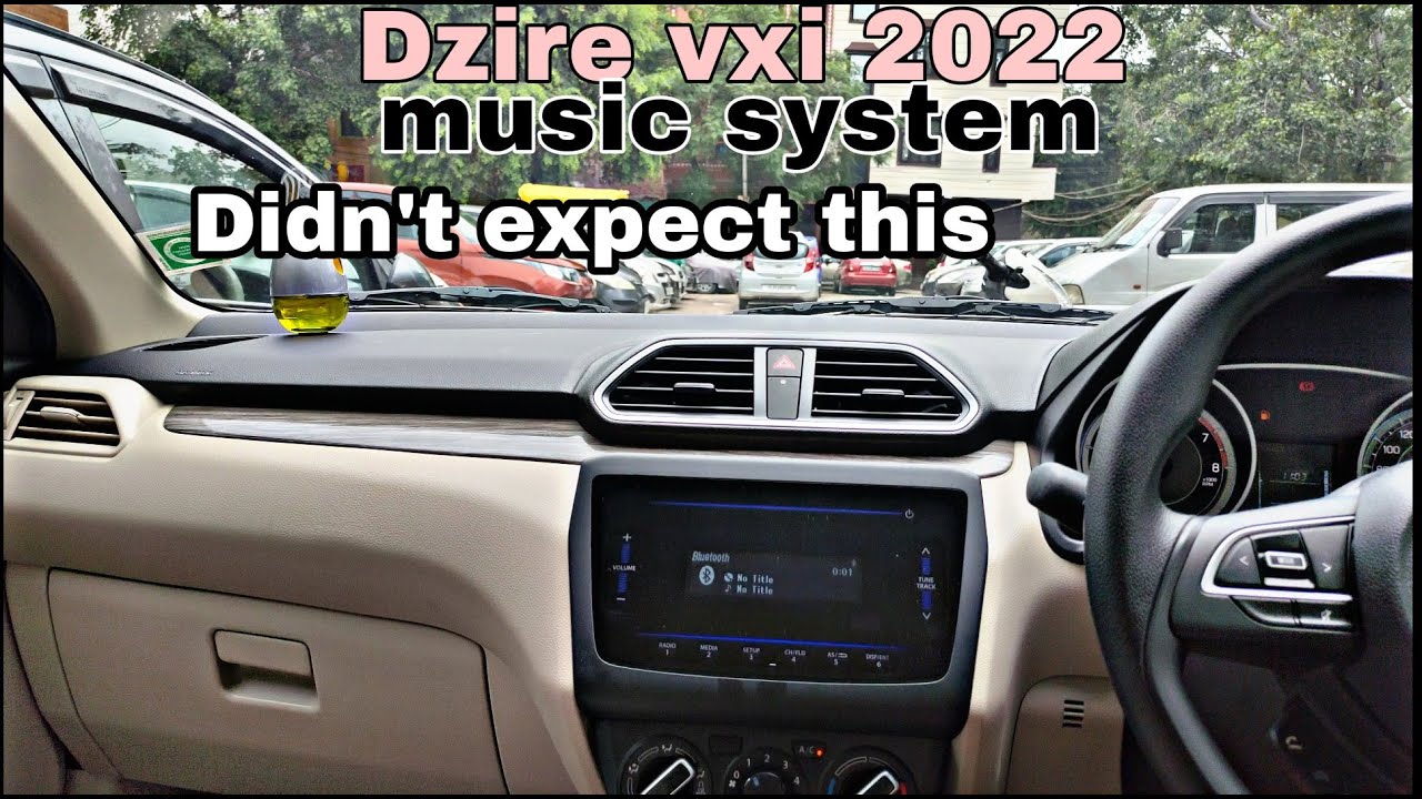 Dzire vxi 2022 music system and infotainment info Didn't expect this