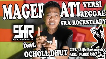 SHR Project ft. Ocholl Dhut - Mager Ati - Versi Reggae Ska Rocksteady (Official Audio Video Lyric)