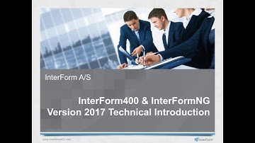 InterForm400 & InterFormNG - 2017 Technical Introduction