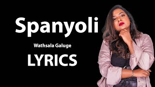 Spanyoli Wathsala Galuge Ft.lahiru De Costa Official Lyric Audio