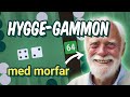 Hyggegammon med morfar