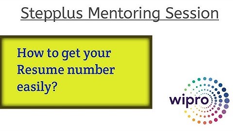 Wipro Stepplus Technical Orientation Session | What is resume number?
