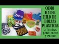 COMO HACER HILO DE BOLSAS PLÁSTICAS PARA TEJER GANCHILLO Y DOS AGUJAS 2 formas de cortar las bolsas