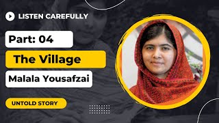 I am Malala | PART: 4: the Village | #malalastory #whoismalala