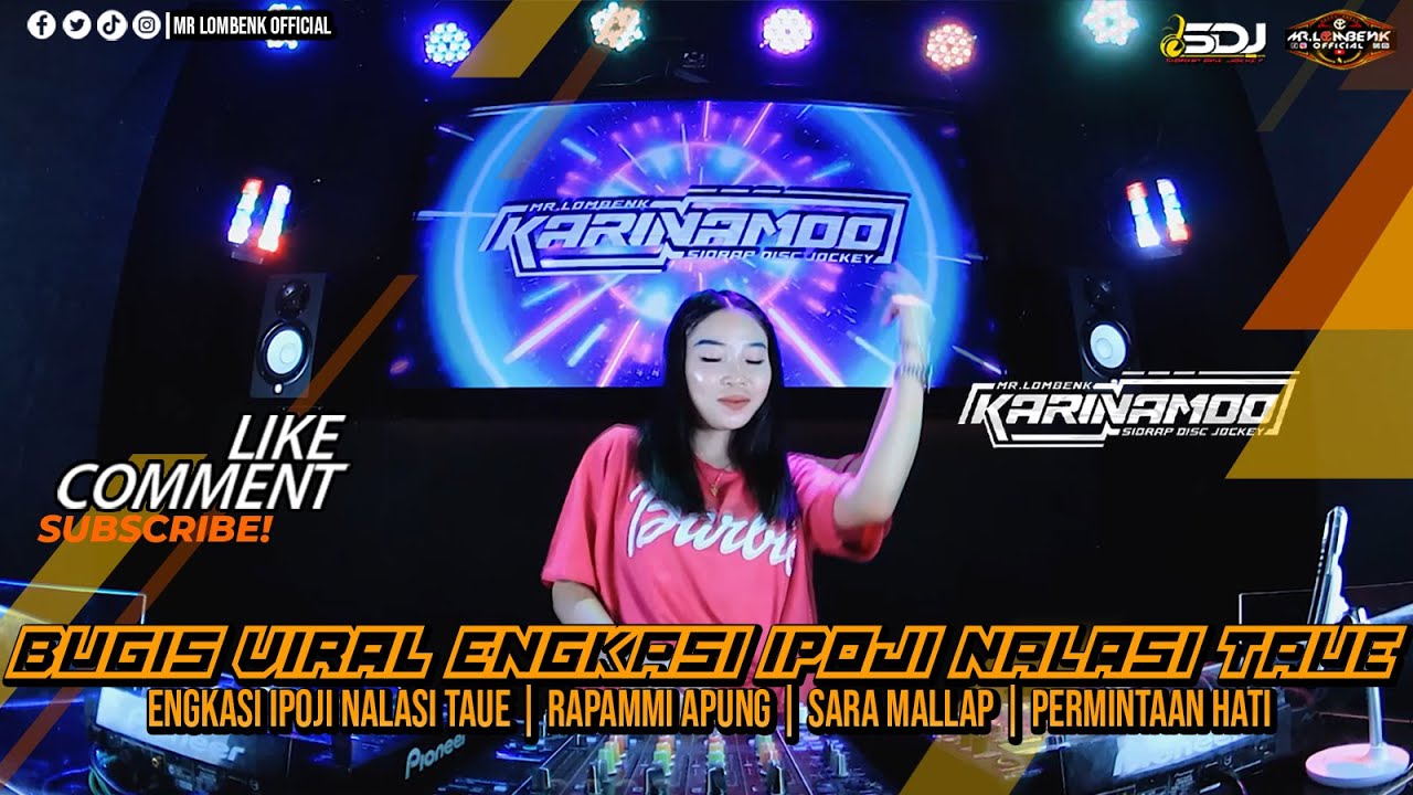 DJ BREAKBEAT BUGIS VIRAL ENGKASI IPOJI NALASI TAUE | RAPAMMI APUNG | SARA MALLAP | PERMINTAAN HATI