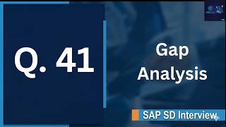 SAP SD Interview Q41 | What is Gap Analysis in SAP Projects? | Fit Gap Analysis Explained