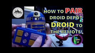 How To PAIR Galaxy's Edge Droid Depot DROID To The Remote!