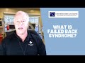 What is Failed Back Surgery Syndrome?