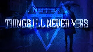 NEFFEX - Things I,ll Never Miss ⌛️ [Slowed + Reverb]