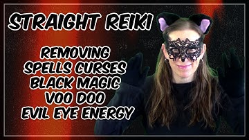 Reiki l Removing Dark Energy Curses Spells Hex