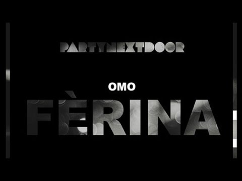 PartyNextDoor - Your Love / Ferina Forever (Ferina) 