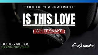 Is This Love (WHITESNAKE) Karaoke Lyrics🎤