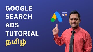 [தமிழ்] Google Ads Tutorial For Beginners 2021 - Digital Marketing Tamil Tutorial