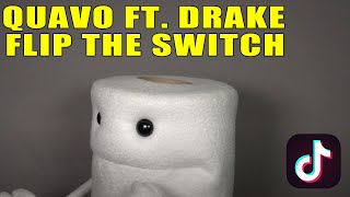 Flip The Switch Quavo Ft Drake Dramatic Reading Of A Tiktok Meme Toiley T Paper