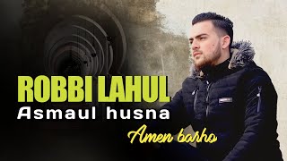 ROBBI LAHUL ASMAUL HUSNA (ربي له الأسماء الحسنى) - By Amen Barho ( 17 Record )