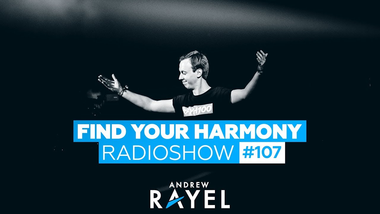 Andrew Rayel - Find Your Harmony Radioshow #107