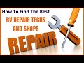 How To Get RV Repairs That You Can Trust Wherever You Are