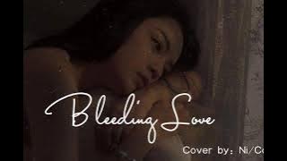 [Vietsub Lyrics] Bleeding Love -Leona Lewis (Cover by Ni/Co) ~You cut me open and I~ Keep bleeding~