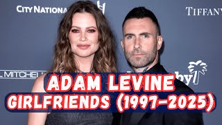 Adam Levines Girlfriends 1997 - 2025 Infotainment By Hamza
