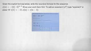 Given the explicit formula below, write the recursive formula for the sequence. c(n)=-11(-5)^n-1 Sho