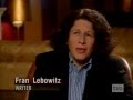 What does Fran Lebowitz really think?