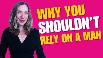 Stop Relying on Him! Here’s Why