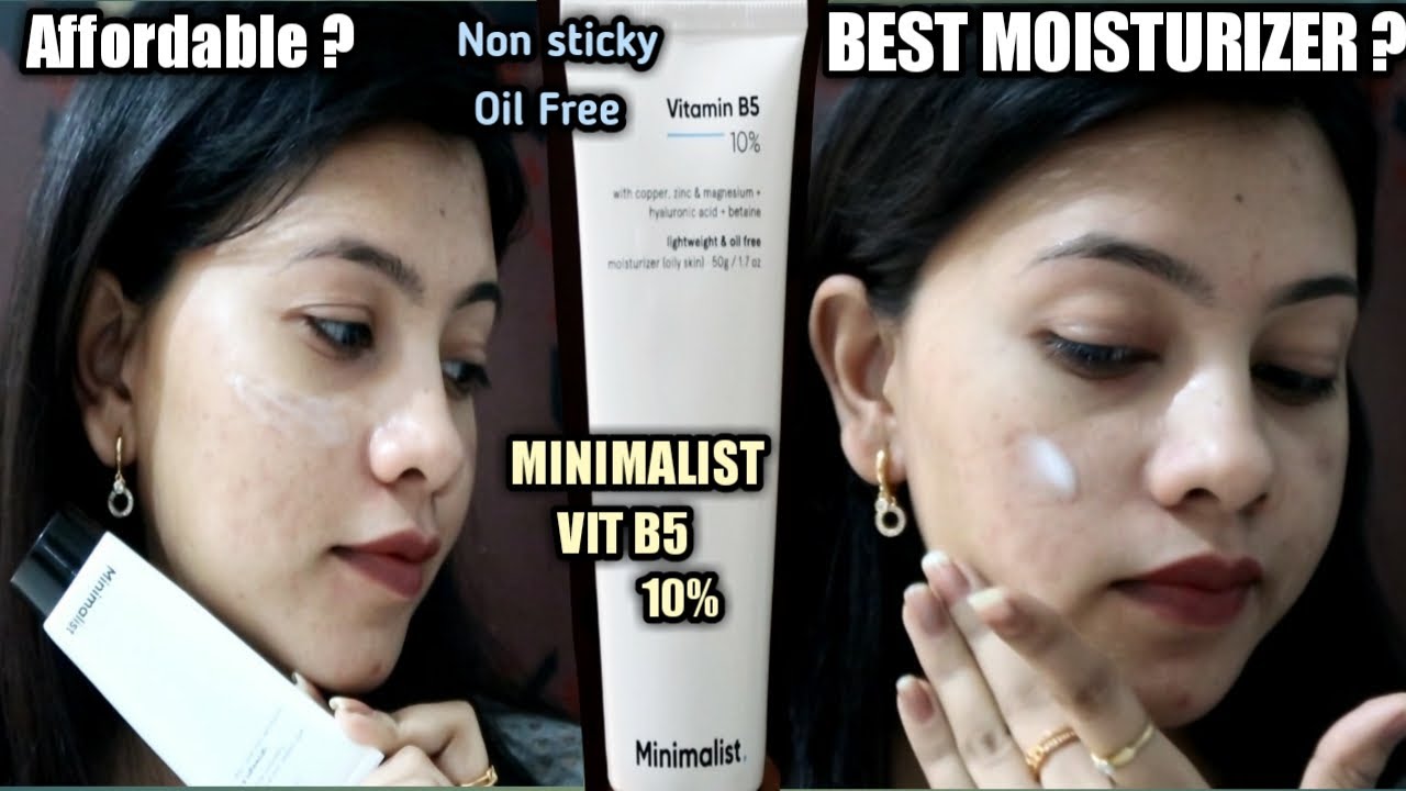 MINIMALIST VITAMIN B5 10 MOISTURIZER REVIEW..MOISTURIZER FOR OILY TO COMBINATION SKIN.. YouTube