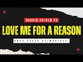 LOVE Me For A Reason Boyzone Broken Anthem PH Rock Reimagined Cover
