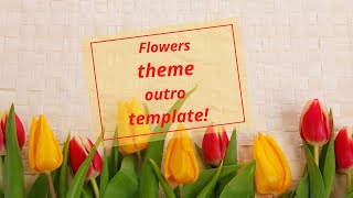 2 Flower Theme Outro Template | Youtube Outro Template