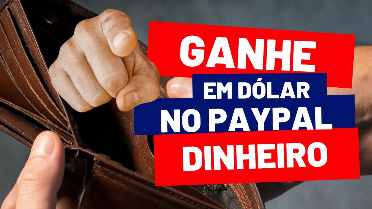 ganhe-dinheiro-em-dolar-no-paypal-corre-que-paga-em-d-lar-youtube