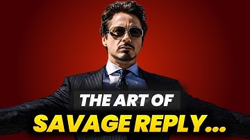 How To Destroy Anyone In Arguments, Learn The Art Of SAVAGE REPLY