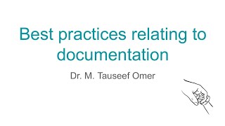 Best practices relating to documentation