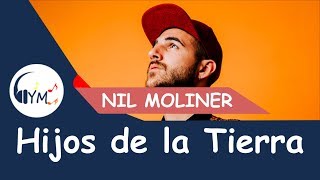 Nil Moliner - Hijos De La Tierra (Letra)